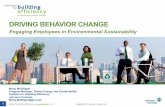 DRIVING BEHAVIOR CHANGE - Behavior Energy and … · 2 Institute for Building Efficiency | DRIVING BEHAVIOR CHANGE 32% of North American respondents said “Energy focused behavioral
