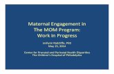 Maternal(Engagementin(( The(MOMProgram:((( Workin(Progress( · Maternal(Engagementin((The(MOMProgram:(((Workin ... Annals%of%Behavioral%Medicine,(37,(2009(Supplement ... Cowen, Lindsay