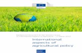 International aspects of agricultural policyec.europa.eu/agriculture/sites/agriculture/files/consultations/... · International aspects of agricultural policy ... Mexico ... The EU's