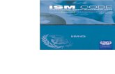 ISM Code 2002 Edition · 2010-02-09 · environment that requires immediate corrective action and includes the lack of ... 3.3 The Company is responsible for ensuring that adequate