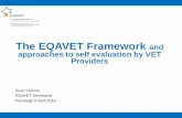 The EQAVET Framework and approaches to self … Feerick Powerpoint Pres.pdf · The EQAVET Framework and approaches to self evaluation by VET ... Why quality assurance of VET? ...
