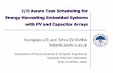 I/O Aware Task Scheduling for Energy Harvesting Embedded ... · I/O Aware Task Scheduling for Energy Harvesting Embedded Systems with PV and ... DC-DC converter efficiency ... between