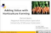 Adding Value with Horticulture Farmingextension.missouri.edu/.../AddingValueHortCrops6_20_14.pdfAdding Value with Horticulture Farming ... •Management •Labor •Family ... •Horticultural