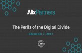 The Perils of the Digital Divide - Chief Executive Perils of the Digital Divide December 7, 2017 2 MIT CISR gratefully acknowledges the support and contributions of its Research Patrons