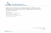 Mixed-Oxide Fuel Fabrication Plant and Plutonium ... Fuel Fabrication Plant and Plutonium Disposition: Management and Policy Issues Mark Holt Specialist in Energy Policy Mary Beth