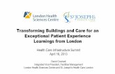 Transforming Buildings and Care for an Exceptional …files.canadianhealthcarenetwork.ca/pdf/CHM/HIS-presentation-PDFs/...Exceptional Patient Experience Learnings from London Health
