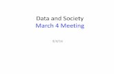 Data and Society March 4 Meeting - Computer Science at …bermaf/Data Course 2016/Data and Society...Next week (March 11): Data Roundtable • “Superman memory crystal lets you store