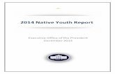 2014 Native Youth Report - The White House Native Youth Report Executive Office of the President December 2014