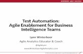 Test Automation: Agile Enablement for Business ... · Exploratory Testing Testing Skills Test Data Sets Unit Tests Test Environment AutomatedBuilds Testing is a Team Sport ...
