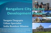 Saugata Dasgupta Urban Specialist India Resident Mission · Smart cities development ... Land capability – Structure Plan recommendations ... Nelamangala Low High High Very Low