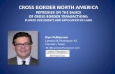 CROSS BORDER NORTH AMERICA - translaw.org Annual Meeting/Panel 9c... · Duty Free Status Motor Carriers ... Importing Basics – The Entry Process ... Incorrect description of merchandise