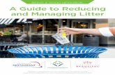 BEING A GOOD NEIGHBOR: A Guide to Reducing and Managing Litter · A Guide to Reducing and Managing Litter ... We hope these quick and easy tips make it possible for you to make a
