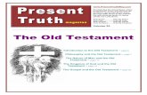 The Old Testament - Present Truth Magazine 22 The Old Testament.pdf · The Old Testament Introduction to the ... the Word of truth. ... realities of justification by faith and at