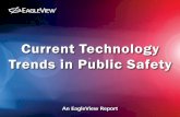 Current Technology Trends in Public Safetygo.eagleview.com/rs/226-JYL-231/images/Current Tech...Current Technology Trends in Public Safety explores the prevalent issues at hand and