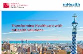 Transforming Healthcare with mHealth Solutions. - etouches · 2018," the global mHealth market is expected to ... Global Mobile Health Market Source: own study, ... participation