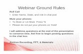 Webinar Ground Rules - idahotc.comidahotc.com/Portals/0/docs/2013 webinars/RTI-Follow-up-Webinar-2-26... · Webinar Ground Rules Roll Call • Enter Name, ... from Kick Off Session