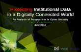 Protecting Institutional Data in a Digitally Connected World · 2017-07-27 · Protecting Institutional Data in a Digitally Connected World. ... (admin panel takeover, defacements,