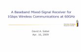 A Baseband Mixed-Signal Receiver for 1Gbps Wireless ... · A Baseband Mixed-Signal Receiver for ... analog and digital subsystems! 19 ... Synchronization in “hybrid-analog” architecture