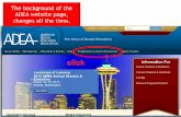 The background of the ADEA website page, changes … background of the ADEA website page, changes all the time.