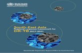 DR-TB framework cover - apps.searo.who.intapps.searo.who.int/PDS_DOCS/B5382.pdf · Annexure 2: Delhi Call for Action to End TB in the South-East Asia Region 3 5 6 7 8 10 ... The original