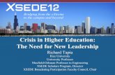 Crisis in Higher Education: The Need for New Leadership · 2012-09-05 · Crisis in Higher Education: The Need for New Leadership Richard Tapia ... How sad, you are neither Mexican