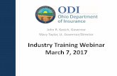Industry Training Webinar March 7, 2017insurance.ohio.gov/Company/Documents/ACA Filing Resources/ODI... · John R. Kasich, Governor Mary Taylor, Lt. Governor/Director Industry Training
