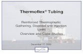 Thermoﬂex Tubing - pskcolombiapskcolombia.com.co/PSK_2012/PSK_RECURSOS_files/Thermoflex Gat… · Thermoﬂex® Tubing! Reinforced Thermoplastic Gathering, Disposal and Injection