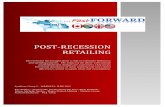 POST RECESSION RETAILING - W&RSETA · The recession has brought about a shift in Consumer Behaviour ... Process Quality ... active shoppers in the retail industry.