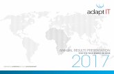 ANNUAL RESULTS PRESENTATION 2017 - Adapt IT Annual Results... · • CaseWare is used by 3 ... Skills Development 17,20 20 ... ADAPT IT ANNUAL RESULTS PRESENTATION 2017 24