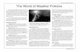 The World of Weather Folklore - SciJinks · The world of Weather Folklore ... variety of rituals to save themselves during thunder- ... lightning is composed of a string of luminous