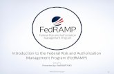 Introduction to the Federal Risk and Authorization ... to the Federal Risk and Authorization Management Program (FedRAMP) 1 ... and Security Assessment Plan (SAP) ... Use Continuous