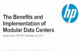 The Benefits and Implementation of Modular Data Centers Events...• HP Universal CMDB Configuration Manager • HP SiteScope . HP networking • HP Moonshot • HP ProLiant BL-series
