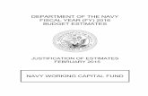 DEPARTMENT OF THE NAVY FISCAL YEAR (FY) … OF THE NAVY . FISCAL YEAR (FY) 2016 . BUDGET ESTIMATES. ... of goods and services provided by NWCF activities are crucial to the DoN’s