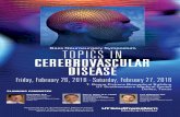 Bass Neurosurgery Symposium TOPICS IN … Neurosurgery Symposium TOPICS IN CEREBROVASCULAR DISEASE ... new trends in the treatment of cerebrovascular diseases. Upon completion of this