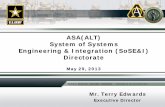 ASA(ALT) System of Systems Engineering & of Systems Engineering & Integration (SoSE&I) 3 . To be the