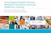 School Based Health Services Medicaid Cost Report and … · School Based Health Services Medicaid Cost Report and Cost ... Individualized Education Program ... allowable and reimbursable