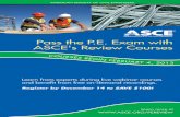 Pass the P.E. Exam with ASCE's Review Courses the P.E. Exam with ASCE's Review Courses AMERICAN SOCIETY OF CIVIL ENGINEERS ... Thur Mar 7 Construction Materials J.P. Mohsen