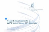 Recent developments in WIPO administered IP Services · Recent developments in WIPO administered IP Services Claus Matthes, ... Philippines Poland Portugal ... documents received