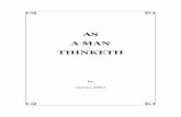 AS A MAN THINKETH - soilandhealth.orgsoilandhealth.org/.../030405thinketh/030405.Thinketh.pdf · 3 JAMES ALLEN AS A MAN THINKETH INTRODUCTION Mind is the Master-power that molds and