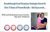 Breakthrough Email Response Strategies Based On … · Breakthrough Email Response Strategies Based On ... and Landing Page Optimization by ... Coeur d’Alene, Idaho