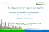 Roundtable Topsector Agro & Food (internationaal) · 2012-09-13 · 2500 5000 Population Density Inh./km2 Time n bln) 9 8 7 6 5 4 3 2 1 ... From farm to fork or fork to farm? Utrecht,