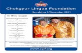 Chokgyur Lingpa Foundationcglf.org/wp-content/uploads/2012/12/cglf_newsletter_3.pdfTrinley Nyingpo, Lama Tenpal Gyatso who taught us Zabtik Drolma, Sherab Puntsok who taught us how