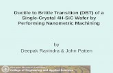 Ductile to Brittle Transition (DBT) of a Single-Crystal 4H ... to Brittle Transition (DBT) of a...Single-Crystal 4H-SiC Wafer by Performing Nanometric Machining by ... the brittle