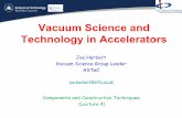 Vacuum Science and Technology in Accelerators · Vacuum Science and Technology in Accelerators. ... (Vespel TM, Kalrez ) Elastomers ... Permeation . Permanent Deformation!