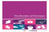 The Burden of Psoriasis - Irish Skin Foundation · The Burden of Psoriasis Epidemiology, Quality of Life, Co-morbidities and Treatment Goals This report has been supported by the