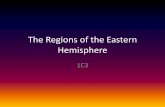 The Regions of the Eastern Hemisphere - Plain Local School ... · regions of the Eastern Hemisphere ... 1.British Isles. A region of islands located off of the western shores of Europe.