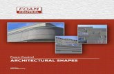 Foam-Control ARCHITECTURAL SHAPES Shapes...ARCHITECTURAL SHAPES ... ing an insulation component may change the behavior of a wall ... of all phases of Foam-Control installation. Page