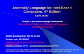 Assembly Language for Intel-Based Computers, 4th … Kip R. Assembly Language for Intel-Based Computers, 2003. Web site Examples 4 Suggested Coding Standards (1 of 2) • Some approaches