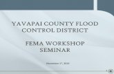 YAVAPAI COUNTY FLOOD CONTROL DISTRICT FEMA WORKSHOP SEMINARfiles.constantcontact.com/8d42fa54401/61d24932-4aee-41ae-9f18-45da... · 1 yavapai county flood control district fema workshop