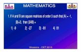 1. If A and B are square matrices of order 3 such that |A ...kea.kar.nic.in/vikasana/maths_2013/mat_c9.pdf... -9 2) -27 3) -81 4) 81 Vikasana ... 0 2 1 then |adj A| = 1)9 2) 1/9 3)